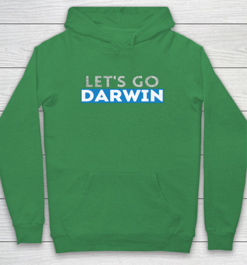 Lets Go Darwin Hoodie 5