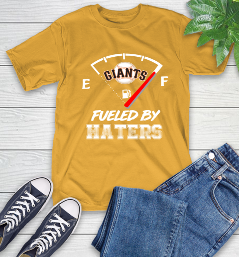 San Francisco Giants MLB Baseball Fueled By Haters Sports T-Shirt 2