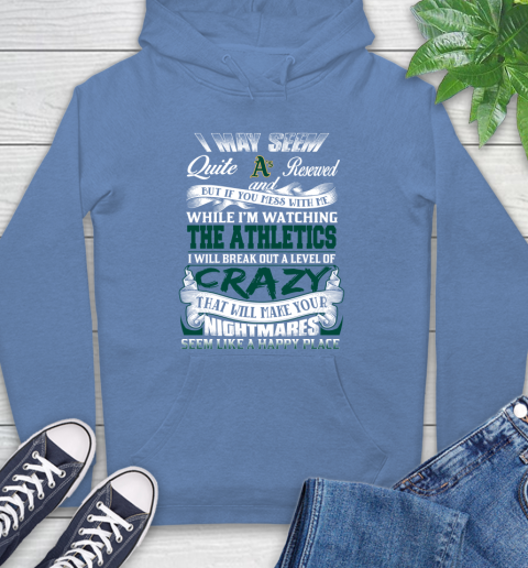 Oakland Athletics MLB Baseball Don't Mess With Me While I'm Watching My Team Hoodie 11