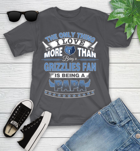 NBA The Only Thing I Love More Than Being A Memphis Grizzlies Fan Is Being A Papa Basketball Youth T-Shirt 6