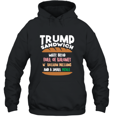 Trump Sandwich Anti Trump Impeachment Funny T Shirt Hooded