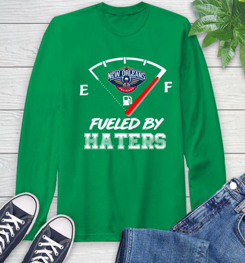 New Orleans Pelicans NBA Basketball Fueled By Haters Sports Long Sleeve T-Shirt 8