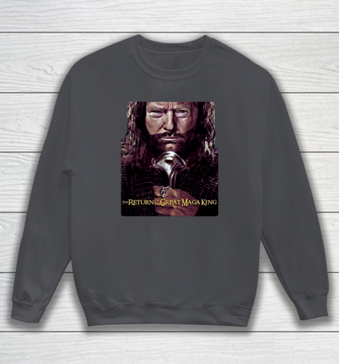 Great Maga King  THE RETURN OF THE GREAT MAGA KING Sweatshirt 3