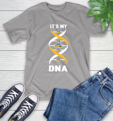 Denver Nuggets NBA Basketball It's My DNA Sports T-Shirt 6