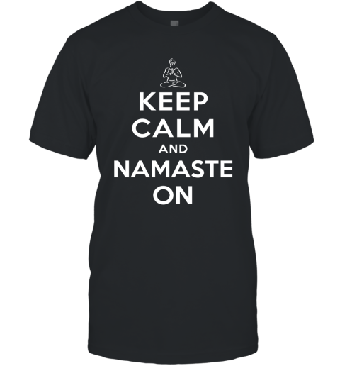 Yoga Meditation Namasta Keep Calm And Namaste On T-Shirt