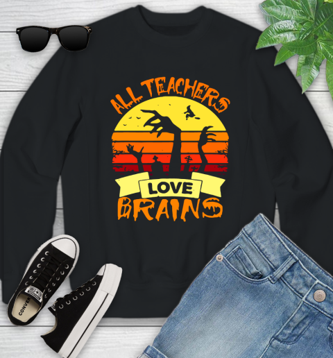Halloween All Teachers Love Brains Sunset Youth Sweatshirt