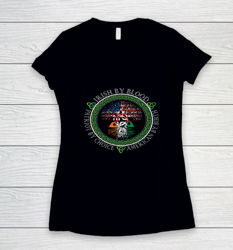 Irish By Blood American By Birth St Patricks Day Gift Women's V-Neck T-Shirt