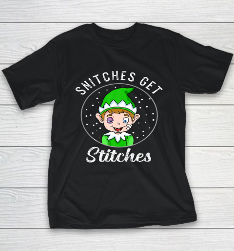 Snitches Get Stitches Shirt Elf Xmas Christmas Youth T-Shirt