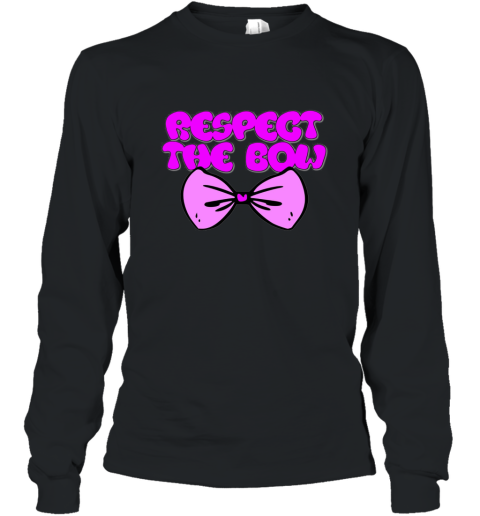 Respect The Bow Dance Cheer and Hip Hop T Shirt Long Sleeve