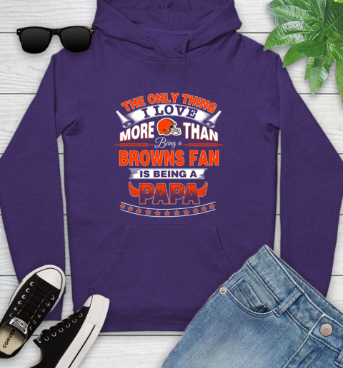 NFL The Only Thing I Love More Than Being A Cleveland Browns Fan Is Being A Papa Football Youth Hoodie 5