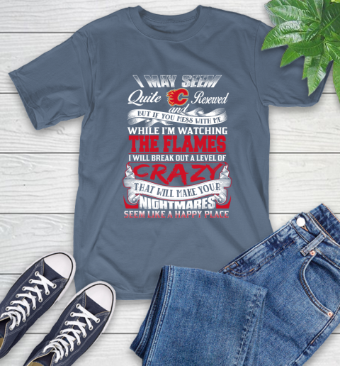 Calgary Flames NHL Hockey Don't Mess With Me While I'm Watching My Team T-Shirt 8
