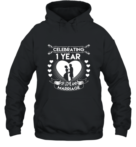 1 Year 1st Wedding Anniversary Gifts _ Ideas Couple T Shirt Hooded