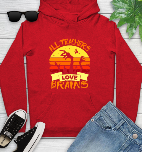 Halloween All Teachers Love Brains Sunset Youth Hoodie 12