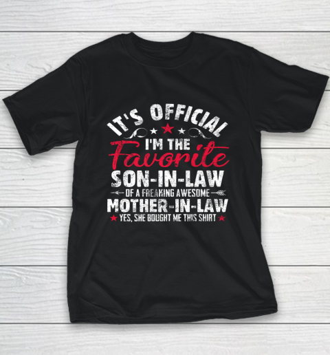 Mother in Law Shirt It's Official I'm The Favorite Son in Law Youth T-Shirt