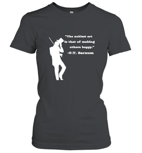 Circus Ring Master P.T. Barnum Quote T shirt Women T-Shirt
