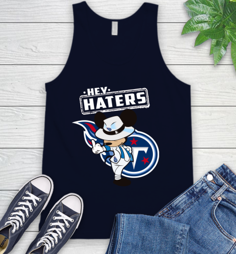 NFL Hey Haters Mickey Football Sports Tennessee Titans Tank Top 2