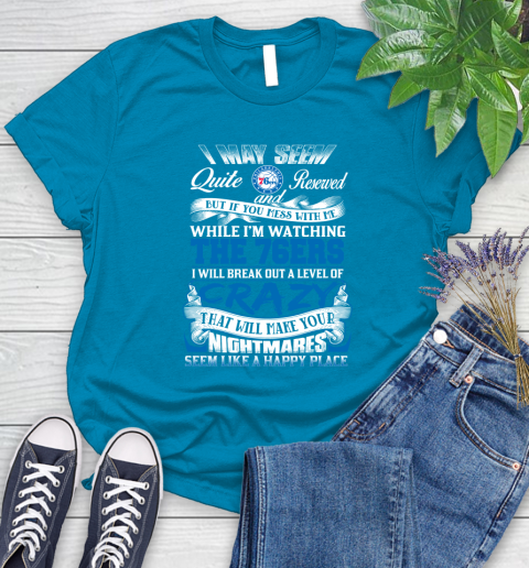 Philadelphia 76ers NBA Basketball Don't Mess With Me While I'm Watching My Team Women's T-Shirt 10