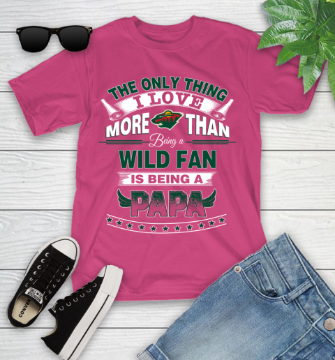 NHL The Only Thing I Love More Than Being A Minnesota Wild Fan Is Being A Papa Hockey Youth T-Shirt 11