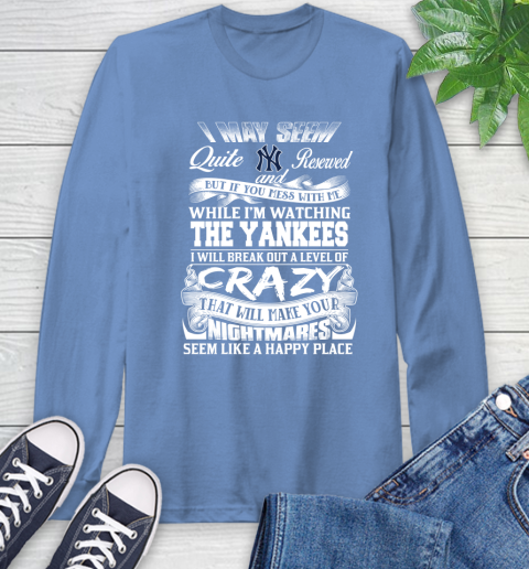 New York Yankees MLB Baseball Don't Mess With Me While I'm Watching My Team Long Sleeve T-Shirt 13 New York Yankees MLB Baseball Don't Mess With Me While I'm Watching My Team Long Sleeve T-Shirt - Image 13