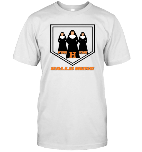 For H The Rally Nuns T-Shirt