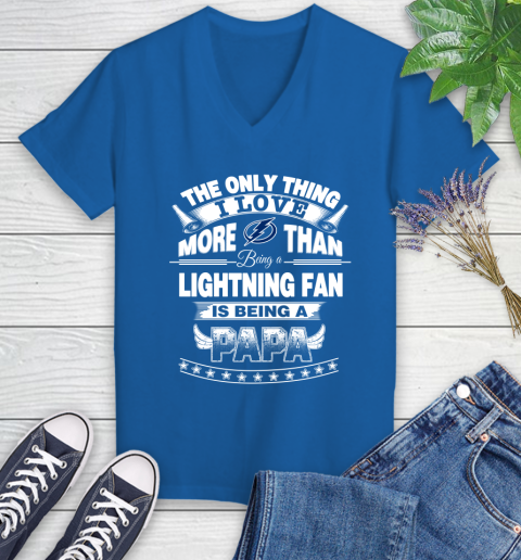 NHL The Only Thing I Love More Than Being A Tampa Bay Lightning Fan Is Being A Papa Hockey Women's V-Neck T-Shirt 10