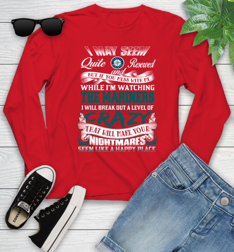 Seattle Mariners MLB Baseball Don't Mess With Me While I'm Watching My Team Youth Long Sleeve 11