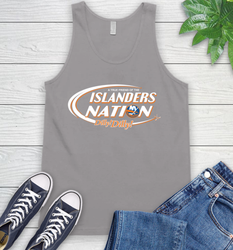 NHL A True Friend Of The New York Islanders Dilly Dilly Hockey Sports Tank Top 3