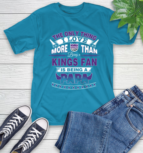 NBA The Only Thing I Love More Than Being A Sacramento Kings Fan Is Being A Papa Basketball T-Shirt 9