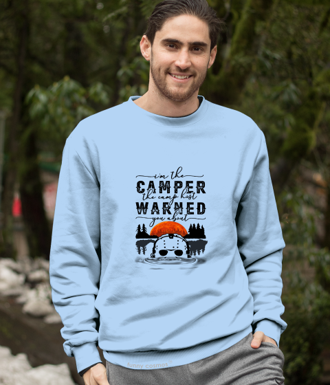 Friday 13th T Shirt, Jason Voorhees T Shirt, In The Camper The Camp Host Warned You About Tshirt, Halloween Gifts