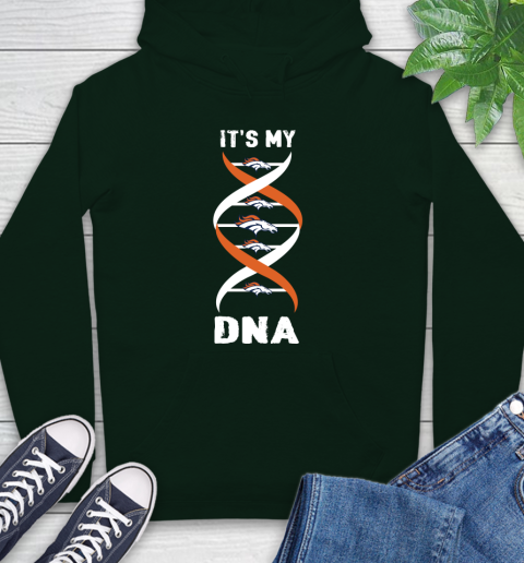 Denver Broncos NFL Football It's My DNA Sports Hoodie 12