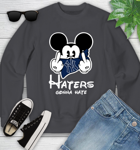 MLB New York Yankees Haters Gonna Hate Mickey Mouse Disney Baseball T Shirt_000 Youth Sweatshirt 5