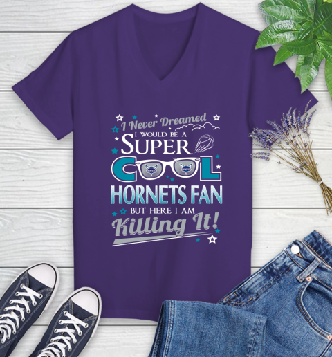 Charlotte Hornets NBA Basketball I Never Dreamed I Would Be Super Cool Fan Women's V-Neck T-Shirt 3