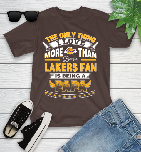 NBA The Only Thing I Love More Than Being A Los Angeles Lakers Fan Is Being A Papa Basketball Youth T-Shirt 7