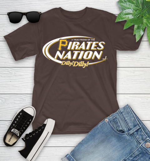 MLB A True Friend Of The Pittsburgh Pirates Dilly Dilly Baseball Sports Youth T-Shirt 7