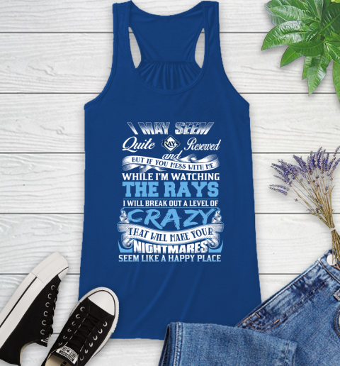 Tampa Bay Rays MLB Baseball Don't Mess With Me While I'm Watching My Team Racerback Tank 8