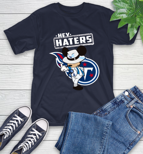 NFL Hey Haters Mickey Football Sports Tennessee Titans T-Shirt 3