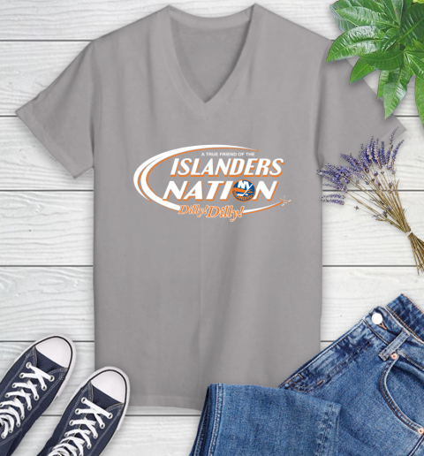 NHL A True Friend Of The New York Islanders Dilly Dilly Hockey Sports Women's V-Neck T-Shirt 4