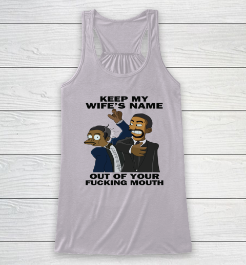 Keep My Wife's Name Out Your Fucking Mouth Will Smith Slaps Chris Rock Racerback Tank 2
