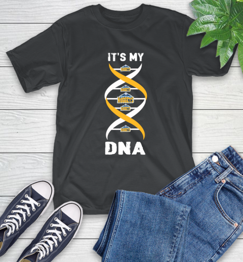 Denver Nuggets NBA Basketball It's My DNA Sports T-Shirt