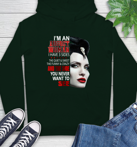 Maleficent I'm an august woman i have 3 side shirt Hoodie 12
