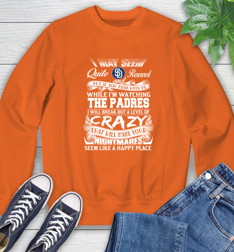 San Diego Padres MLB Baseball Don't Mess With Me While I'm Watching My Team Sweatshirt 3