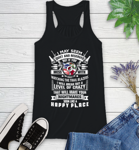 Portland Trail Blazers NBA Basketball Don't Mess With Me While I'm Watching My Team Sports (1) Racerback Tank