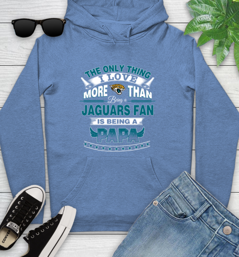 NFL The Only Thing I Love More Than Being A Jacksonville Jaguars Fan Is Being A Papa Football Youth Hoodie 13
