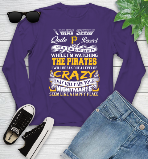 Pittsburgh Pirates MLB Baseball Don't Mess With Me While I'm Watching My Team Youth Long Sleeve 4