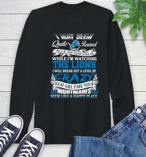 Detroit Lions NFL Football Don't Mess With Me While I'm Watching My Team Long Sleeve T-Shirt