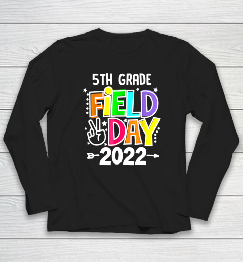 5th Grade Field Day 2022 Let The Games Begin 5th Grade SQUAD Long Sleeve T-Shirt