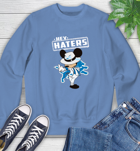 NFL Hey Haters Mickey Football Sports Detroit Lions Sweatshirt 11