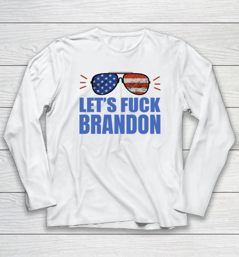 Let's Fuck Brandon US Flag Sunglasses Long Sleeve T-Shirt