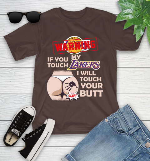 Los Angeles Lakers NBA Basketball Warning If You Touch My Team I Will Touch My Butt Youth T-Shirt 8 Los Angeles Lakers NBA Basketball Warning If You Touch My Team I Will Touch My Butt Youth T-Shirt - Image 8