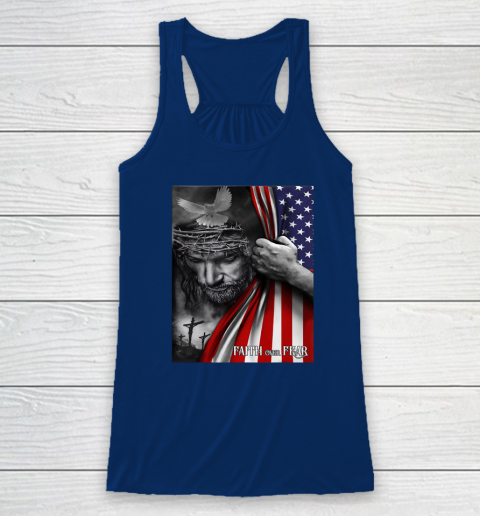 Faith Over Fear God Jesus Christian Flag 4th Of July Racerback Tank 4